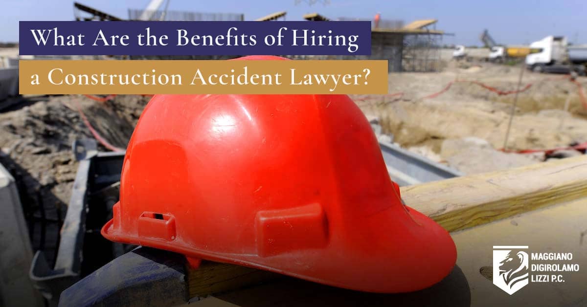 6 Benefits Of Getting A Lawyer After A Construction Site Accident